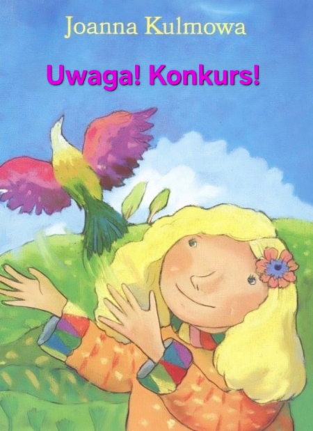 Uwaga, konkursy Joanny Kulmowej!