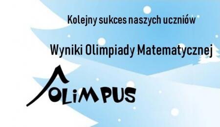 WYNIKI Olimpiady Matematycznej - KOLEJNY SUKCES!